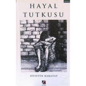 HAYAL TUTKUSU - HÜSEYİN KARATAY
