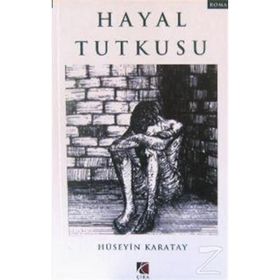 HAYAL TUTKUSU - HÜSEYİN KARATAY
