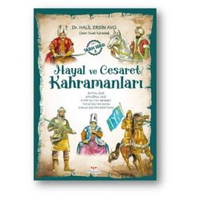 Hayal ve Cesaret Kahramanları -2 - Halil Ersin Avcı