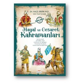 Hayal ve Cesaret Kahramanları -2 - Halil Ersin Avcı