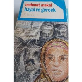HAYAL VE GERÇEK - YIRMI BEŞ YIL SONRA BIZIM KÖY - MAHMUT MAKAL