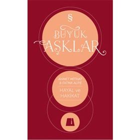 Hayal ve Hakikat - Fatma Aliye Hanım ahmed mithad efendi