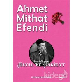 Hayal ve Hakikat - Fatma Aliye Hanım - Ahmet Mithat Efendi