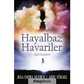 Hayalbaz Havariler - Ayla Fatma Seyhun Arzu Yüksel