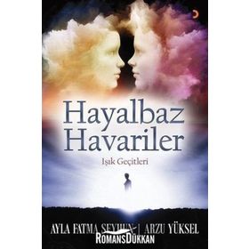 Hayalbaz Havariler - Ayla Fatma Seyhun Arzu Yüksel