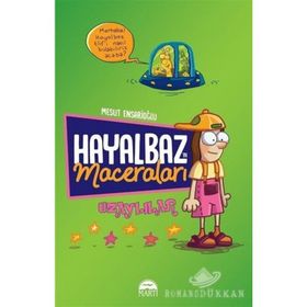 Hayalbaz'ın Maceraları 1 Uzaylılar - Mesut Ensarioğlu