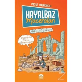 Hayalbaz'ın Maceraları 3 - Yazının Evrimi - Mesut Ensarioğlu