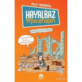 Hayalbaz'ın Maceraları 3 - Yazının Evrimi - Mesut Ensarioğlu