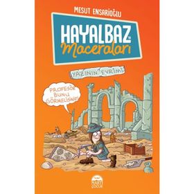 Hayalbaz'ın Maceraları 3 - Yazının Evrimi - Mesut Ensarioğlu