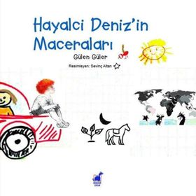 Hayalci Deniz'in Maceraları - Gülen Güler