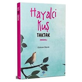 Hayalci Kuş Taktak - Gülsüm Doruk