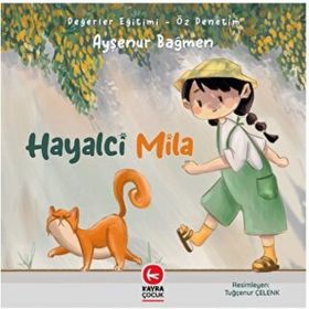 Hayalci Mila - Ayşenur Bağmen