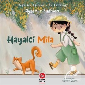 Hayalci Mila - Ayşenur Bağmen