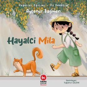 Hayalci Mila - Ayşenur Bağmen