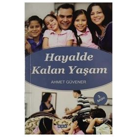 Hayalde Kalan Yaşam -Ahmet Güvener