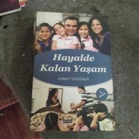 Hayalde Kalan Yaşam -Ahmet Güvener
