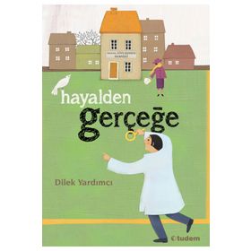 Hayalden Gerçeğe - Dilek Yardımcı