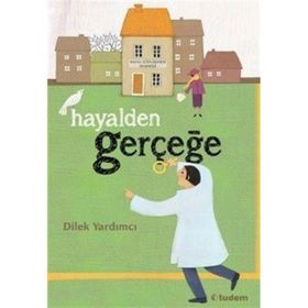 Hayalden Gerçeğe - Dilek Yardımcı
