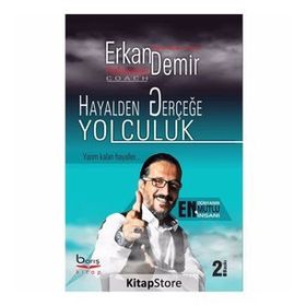 Hayalden Gerçeğe Yolculuk - Erkan Demir