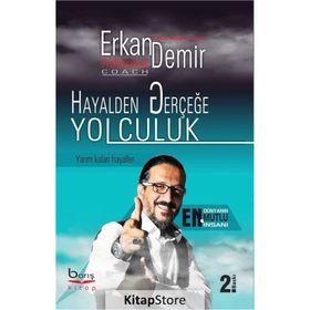 Hayalden Gerçeğe Yolculuk - Erkan Demir