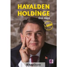 Hayalden Holdinge - Erol Akça