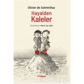 Hayalden Kaleler - Olivier De Solminihac