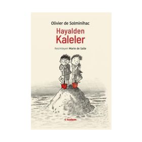 Hayalden Kaleler - Olivier De Solminihac