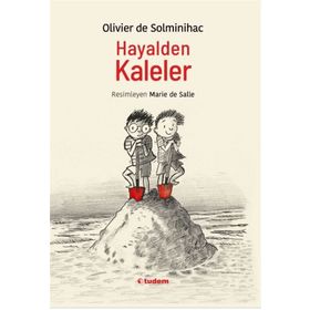 Hayalden Kaleler - Olivier De Solminihac