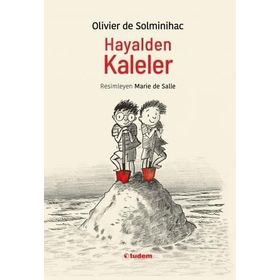 Hayalden Kaleler - Olivier De Solminihac