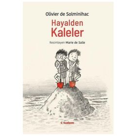 Hayalden Kaleler - Olivier De Solminihac