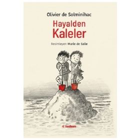 Hayalden Kaleler - Olivier De Solminihac