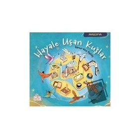 Hayale Uçan Kuşlar - İlknur Koç Aytaç - Nesil Çocuk Yayınları