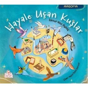 Hayale Uçan Kuşlar - İlknur Koç Aytaç - Nesil Çocuk Yayınları