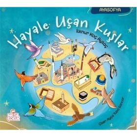 Hayale Uçan Kuşlar - İlknur Koç Aytaç - Nesil Çocuk Yayınları