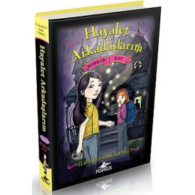 HAYALET ARKADAŞLARIM 2 - KORKAK KAT - ELIZABETH CODY KIMMEL