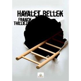 HAYALET BELLEK - FRANCK THILLIEZ