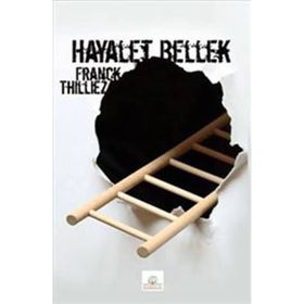 HAYALET BELLEK - FRANCK THILLIEZ
