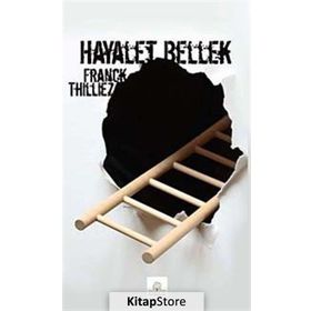 HAYALET BELLEK - FRANCK THILLIEZ