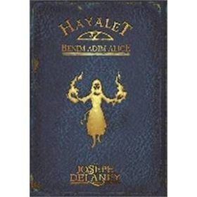 Hayalet Benim Adım Alice - Joseph Delaney