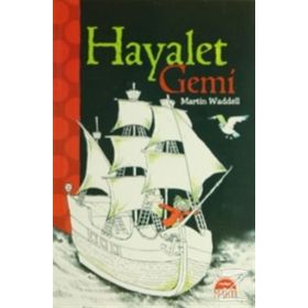Hayalet Gemi - Martin Waddell
