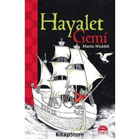 Hayalet Gemi - Martin Waddell