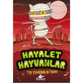 Hayalet Hayvanlar 2 - Tüy Yumağının İntikamı - Sam Hay