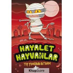 Hayalet Hayvanlar 2 - Tüy Yumağının İntikamı - Sam Hay