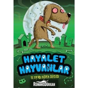 Hayalet Hayvanlar - 3 Uluyan Köpek Gecesi - Sam Hay