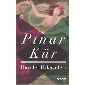 Hayalet Hikayeleri - Pınar Kür