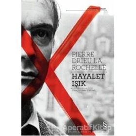 Hayalet Işık - Pierre Drieu La Rochelle