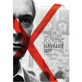 Hayalet Işık - Pierre Drieu La Rochelle