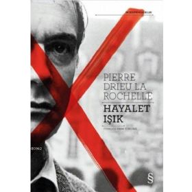 Hayalet Işık - Pierre Drieu La Rochelle