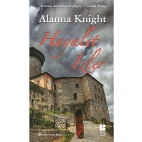 HAYALET İZLER - ALANNA KNIGHT