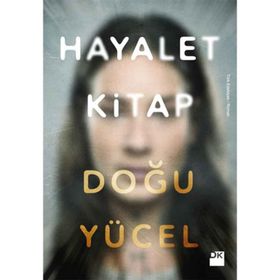 HAYALET KITAP - DOĞU YÜCEL